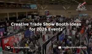 Creative Trade Show Booth Ideas for 2026 Events