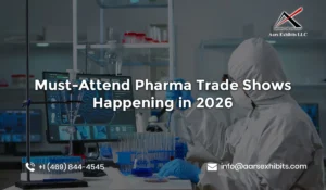 Must-Attend Pharma Trade Shows Happening in 2026