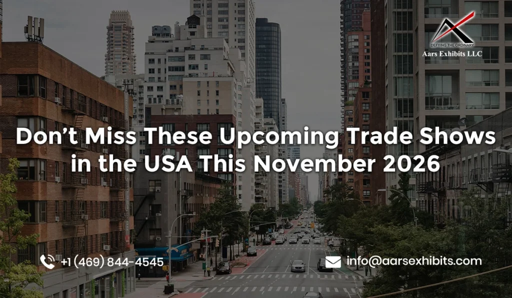 Don’t Miss These Upcoming Trade Shows in the USA This November 2026 3 trade shows in november 2026