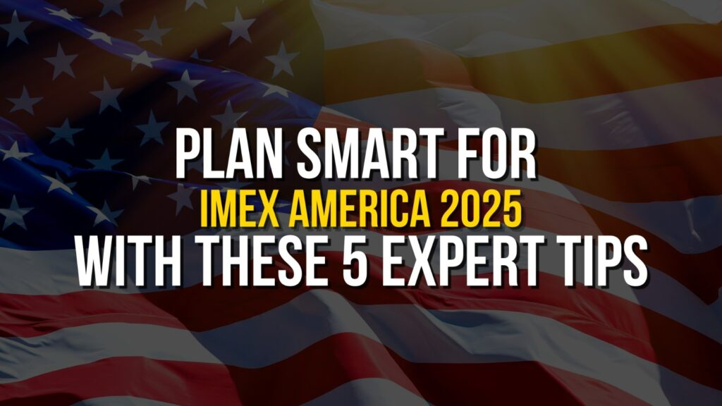 Plan Smart for IMEX America 2025 With These 5 Expert Tips