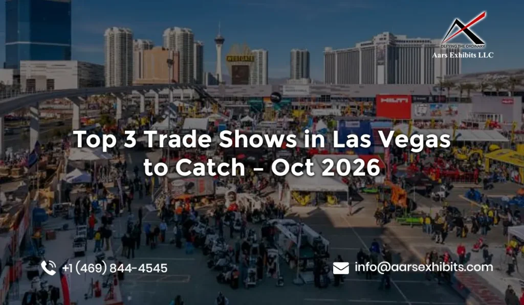 Top 3 Trade Shows in Las Vegas to Catch – Oct 2026