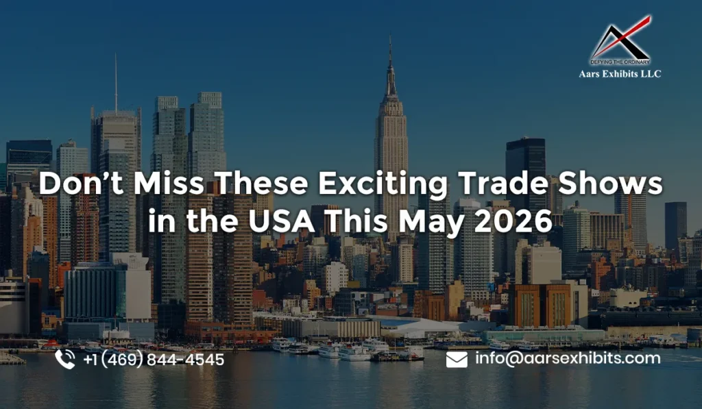 Don’t Miss These Exciting Trade Shows in the USA This May 2026