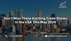 Don’t Miss These Exciting Trade Shows in the USA This May 2026