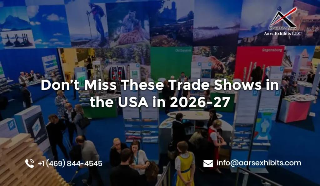 Don’t Miss These Trade Shows in the USA in 2026-27