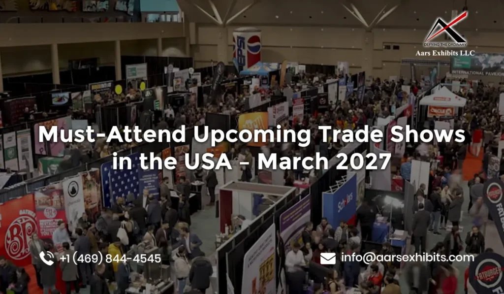 Must-Attend Upcoming Trade Shows in the USA – March 2027