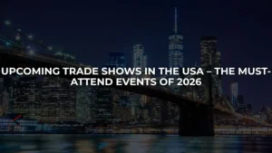 Upcoming Trade Shows in the USA – The Must-Attend Events of 2026