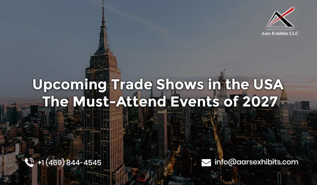 Upcoming Trade Shows in the USA – The Must-Attend Events of 2027