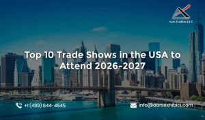 Top 10 Trade Shows in the USA to Attend 2026-2027