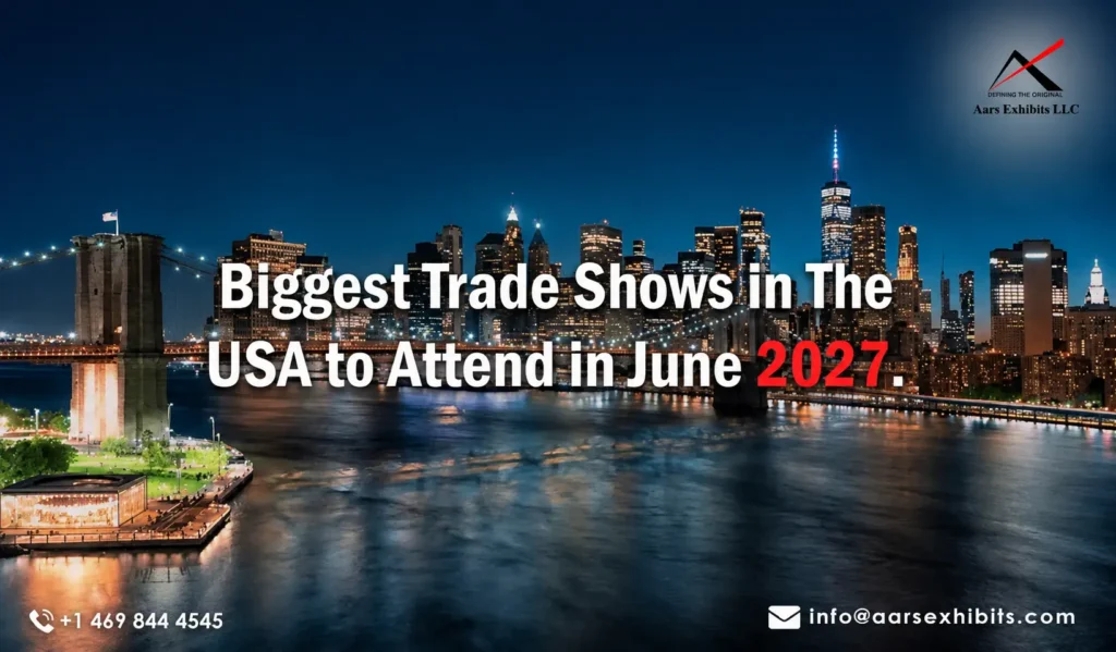 biggest trade shows in the usa to attend june 2027