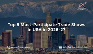 Top 9 Must-Participate Trade Shows in USA in 2026-27