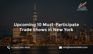 Upcoming 10 Must-Participate Trade Shows in New York