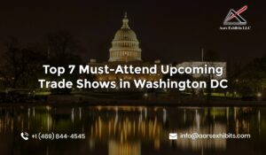 Top 7 must-attend upcoming trade shows in Washington, DC