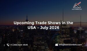 Upcoming Trade Shows in the USA – July 2026