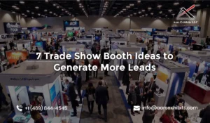 7 Trade Show Booth Ideas to Generate More Leads