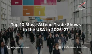 Top 10 Must-Attend Trade Shows in the USA in 2026-27