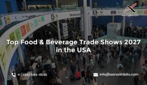 Top Food & Beverage Trade Shows 2027 in the USA
