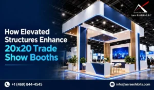 How Elevated Structures Enhance 20×20 Trade Show Booths
